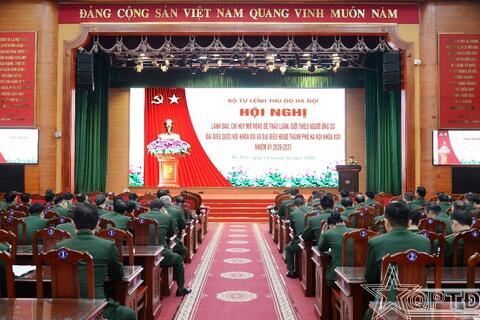 Bộ Tư lệnh Thủ đô Hà Nội: Hội nghị lãnh đạo, chỉ huy mở rộng thảo luận, giới thiệu người ứng cử đại biểu Quốc hội và HĐND Thành phố